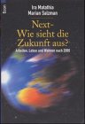 Beispielbild fr Next-Wie sieht die Zukunft aus? zum Verkauf von Eichhorn GmbH