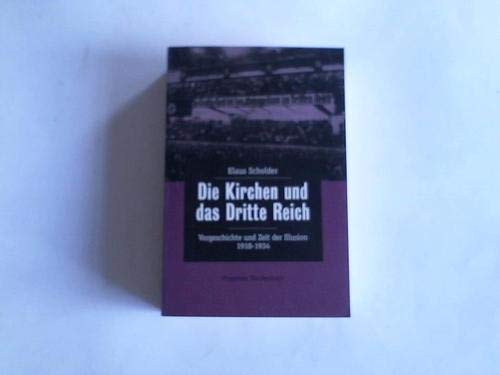 9783612267306: Die Kirchen und das Dritte Reich. Vorgeschichte und Zeit der Illusion 1918 - 1934