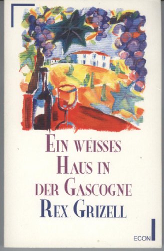 Stock image for Ein Weies Haus in Der Gasgogne for sale by Wolfgang Geball