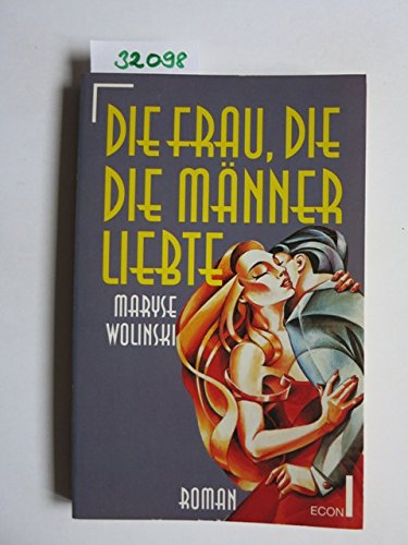 Beispielbild fr Die Frau, die Mnner liebte - Roman zum Verkauf von Der Bcher-Br