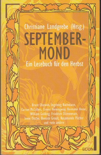 Imagen de archivo de Septembermond. Ein Lesebuch fr den Herbst. (ECON Unterhaltung). a la venta por Gabis Bcherlager