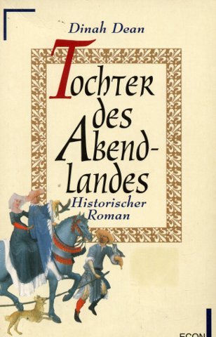 Stock image for Tochter des Abendlandes. Historischer Roman. for sale by Gabis Bcherlager