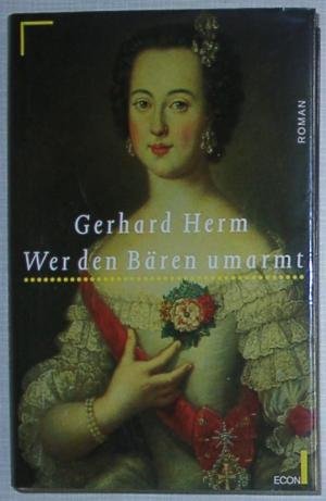 Stock image for Wer den Bren umarmt. - Roman for sale by Der Bcher-Br
