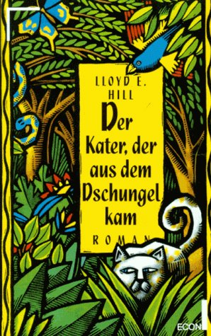 Stock image for Der Kater, der aus dem Dschungel kam. Roman. TB for sale by Deichkieker Bcherkiste