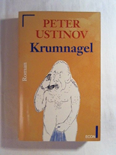 Krumnagel. (9783612272331) by Ustinov, Peter