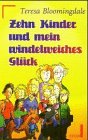 Stock image for Zehn Kinder und mein windelweiches Glck. for sale by medimops