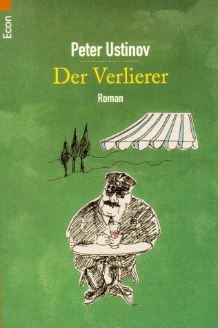 Der Verlierer. (9783612273741) by Ustinov, Peter