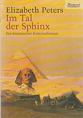 Stock image for Im Tal der Sphinx. Historischer Kriminalroman. for sale by medimops