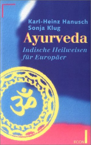 Beispielbild fr Ayurveda. Indische Heilweisen fr Europer. zum Verkauf von medimops