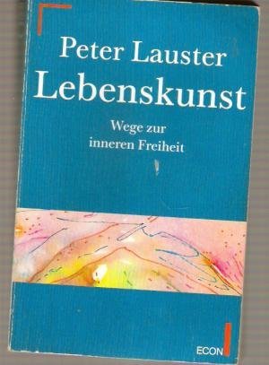 9783612279903: Lebenskunst. Wege zur inneren Freiheit