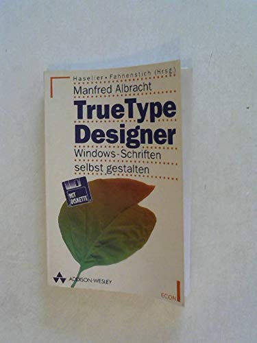 9783612280312: True Type Designer. Windows-Schriften selbst gestalten