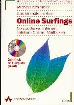 Beispielbild fr Das Einmaleins des Online Surfings. Compuserve, Internet, Telekom Online, Mailboxen. zum Verkauf von Versandantiquariat Felix Mcke