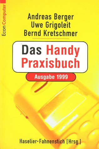 9783612281845: Das Handy-Praxisbuch, Ausgabe 1999 - Berger, Andreas