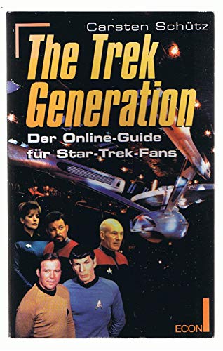 The Trek Generation : Der Online-Guide für Star Trek-Fans