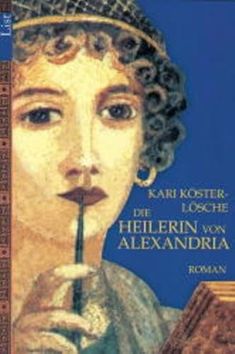 9783612650030: Die Heilerin von Alexandria Roman. List-Taschenbuch; 65003