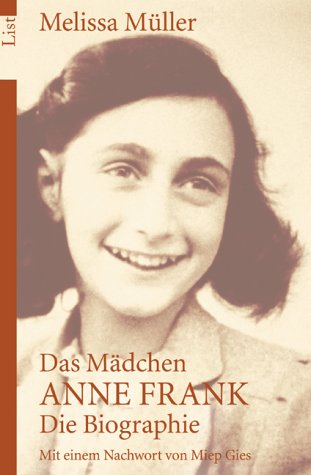 Beispielbild fr Das Mdchen Anne Frank. Die Biographie zum Verkauf von medimops