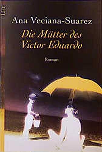 Beispielbild fr Die Mtter des Victor Eduardo. zum Verkauf von Harle-Buch, Kallbach