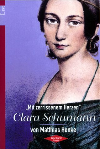 9783612650696: 'Mit zerissenem Herzen', Clara Schumann