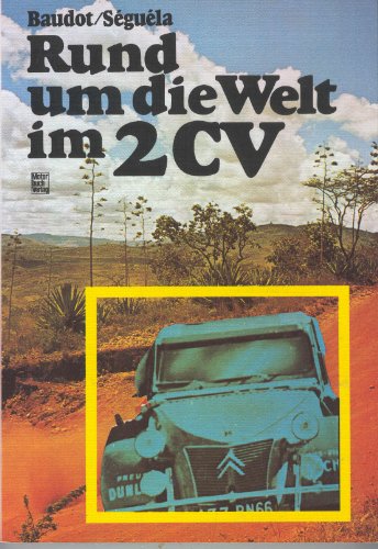 Stock image for Rund um die Welt im 2 CV for sale by medimops