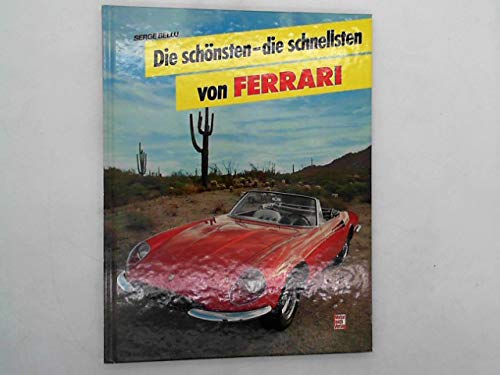 Die Schönsten-Die Schnellsten Von Ferrari