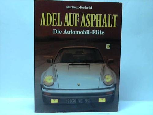 Stock image for Adel auf Asphalt: Die Automobil-Elite for sale by Antiquariat Armebooks