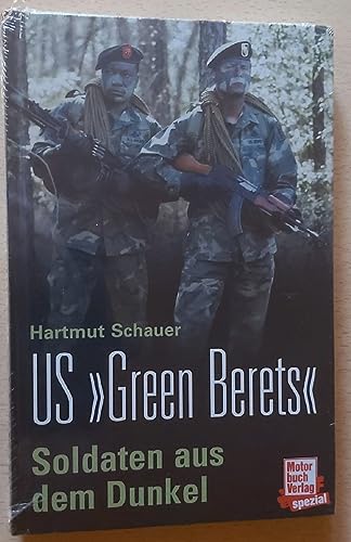 Beispielbild fr Die US ` Green Berets`.: Soldaten aus dem Dunkel. zum Verkauf von Bernhard Kiewel Rare Books