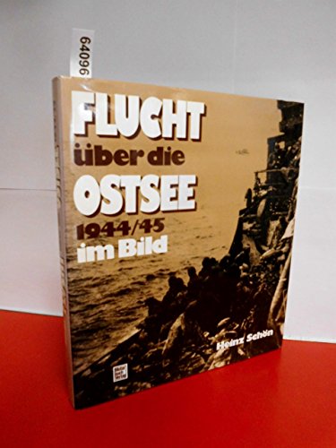 9783613010611: Flucht ber die Ostsee 1944/45 im Bild