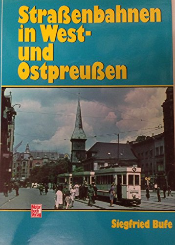Imagen de archivo de Straenbahnen in West- und Ostpreuen. a la venta por Neusser Buch & Kunst Antiquariat