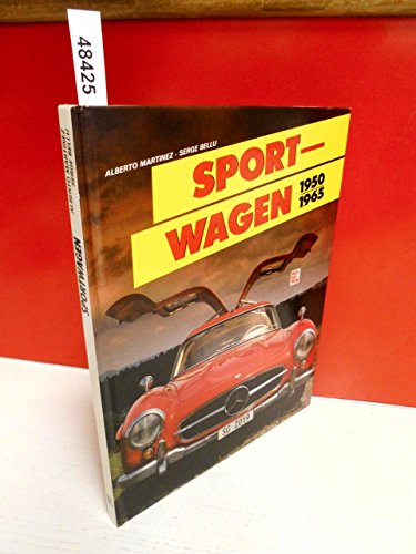 Beispielbild fr Sport Wagen 1950 - 1965 zum Verkauf von Antiquariat Wortschatz
