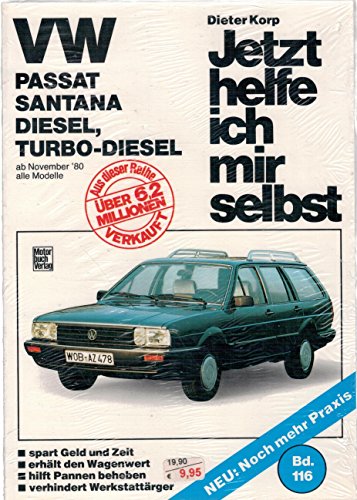 Beispielbild fr Jetzt helfe ich mir selbst: VW Passat/Santana Diesel/Turbo-Diesel zum Verkauf von Versandantiquariat Felix Mcke