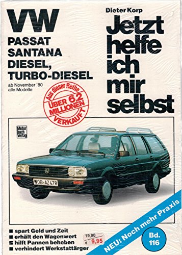 Imagen de archivo de Jetzt helfe ich mir selbst: VW Passat/Santana Diesel/Turbo-Diesel a la venta por Versandantiquariat Felix Mcke