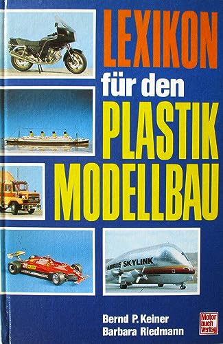 Lexikon für den Plastikmodellbau - Bernd P Keiner