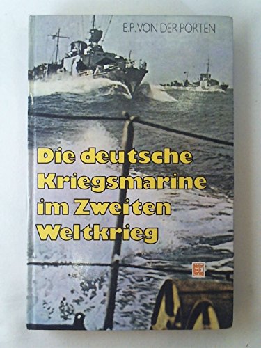 Beispielbild für Die deutsche Kriegsmarine im 2. Weltkrieg zum Verkauf von Bernhard Kiewel Rare Books