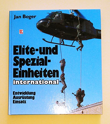 9783613011663: Elite- und Spezialeinheiten international. Entwicklung, Ausrstung, Einsatz