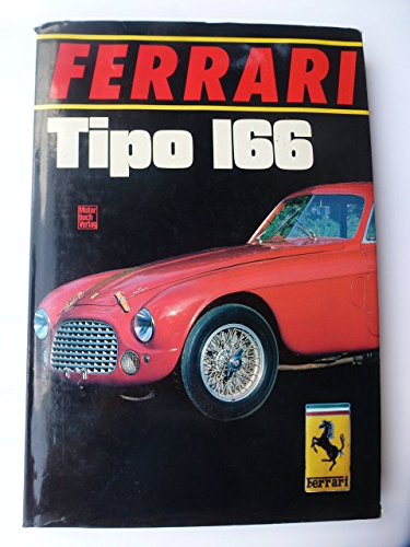 Imagen de archivo de Ferrari Tipo 166. Die Modelle 166 Sport und GT a la venta por medimops