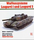 Der mittlere Kampfpanzer Leopard und seine Abarten (Militärfahrzeuge)
