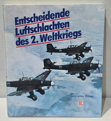 Beispielbild fr Entscheidende Luftschlachten des 2. Weltkriegs. zum Verkauf von Bernhard Kiewel Rare Books