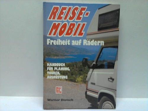 Beispielbild fr Reisemobil : Freiheit auf Rdern. Handbuch fr Planung, Touren, Ausrstung zum Verkauf von Harle-Buch, Kallbach