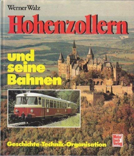 Stock image for Hohenzollern und seine Bahnen for sale by Antiquariat  Angelika Hofmann