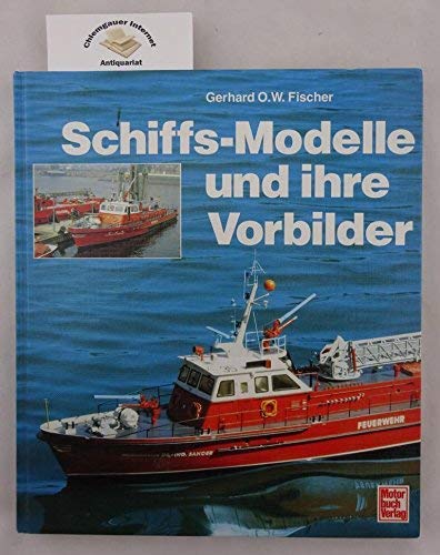 Imagen de archivo de Schiffsmodelle und ihre Vorbilder a la venta por medimops