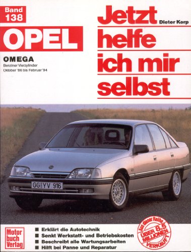 9783613013735: Opel Omega. Vierzylinder, ohne Diesel, ab Oktober '86. Jetzt helfe ich mir selbst.