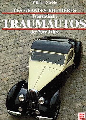 Beispielbild fr Les Grandes Routiers. Franzsische Traumautos der 30er Jahre zum Verkauf von medimops