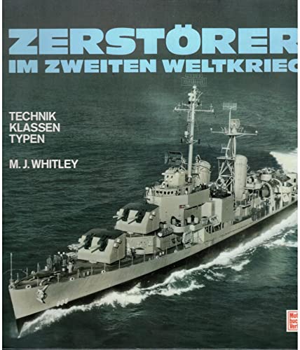 Imagen de archivo de Zerstrer im Zweiten Weltkrieg Technik - Klassen - Typen a la venta por O+M GmbH Militr- Antiquariat