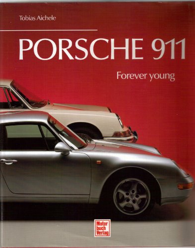 9783613015463: Porsche 911 : forever young.