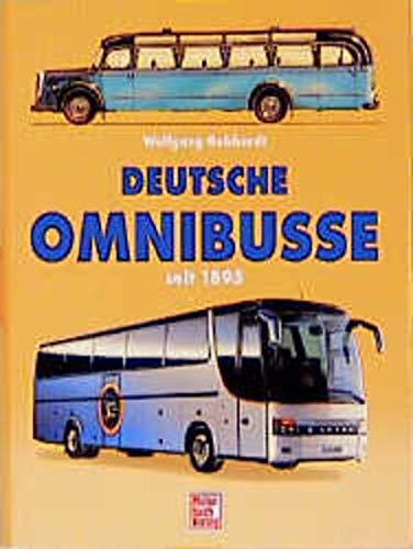 Deutsche Omnibusse seit 1895. - Gebhardt, Wolfgang.