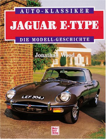 Stock image for Jaguar E- Type. Die Modell- Geschichte for sale by medimops