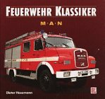 Beispielbild fr Feuerwehr-Klassiker, MAN zum Verkauf von medimops