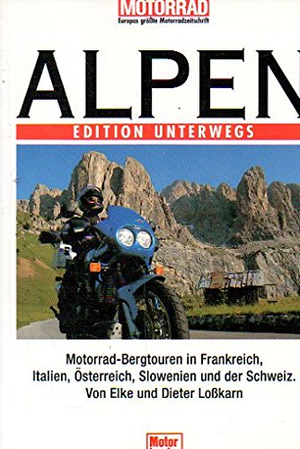 9783613015920: Motorrad-Bergtouren in Frankreich, Italien, Österreich, Slowenien und der Schweiz