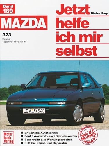 Stock image for Mazda 323 (September 89 Bis Juli 94): Bd.169 for sale by Revaluation Books