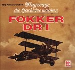 Stock image for Flugzeuge die Geschichte machten, Fokker DR I for sale by medimops